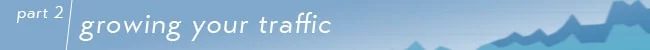 navigational banner for Part 2 Growing Your Journal Traffic