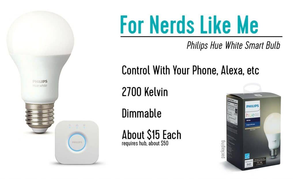 Our go-to smart bulb system Philips Hue White Smart Bulb