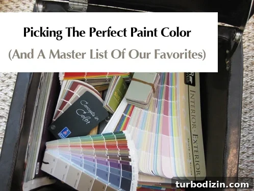 Choose the Perfect Paint Color: Expert Tips for Every Room 2 picking-the-perfect-paint-color-list-of-favorites